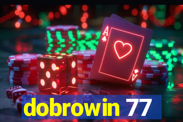 dobrowin 77